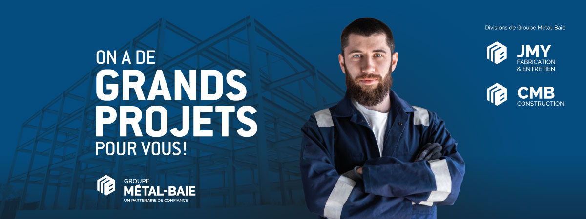 À propos de Groupe Métal-Baie